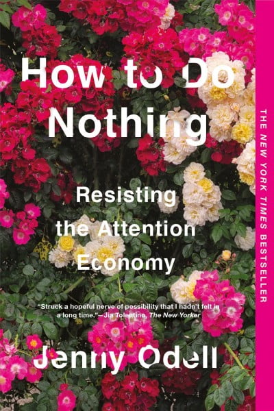 Pre-Owned How to Do Nothing: Resisting the Attention Economy